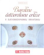 Barokne četverolisne crkve u sjeverozapadnoj Hrvatskoj