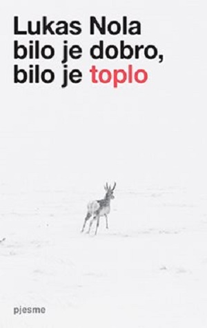 Bilo je dobro, bilo je toplo