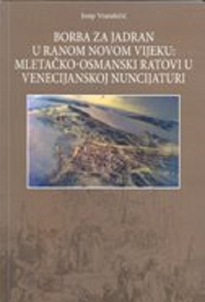Borba za Jadran u ranom novom vijeku