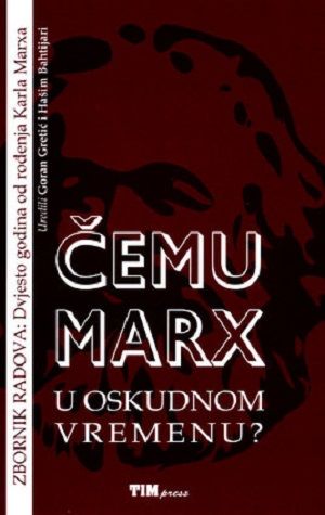 Čemu Marx u oskudnom vremenu?