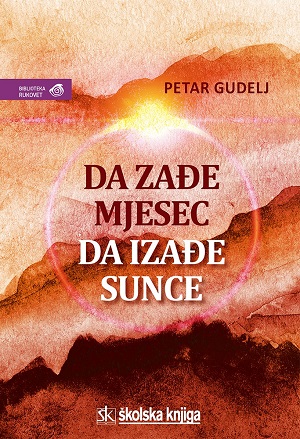 Da zađe mjesec da izađe sunce