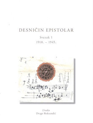 Desničin epistolar : Sv. 1