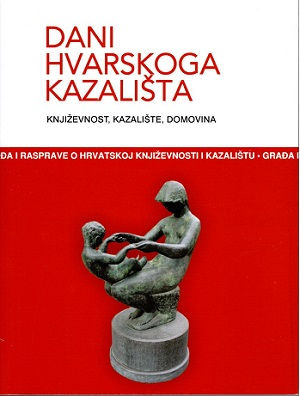 Dani Hvarskog kazališta, knjiga 45.: Književnost, kazalište, domovina