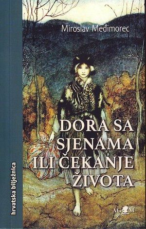Dora sa sjenama ili čekanje života