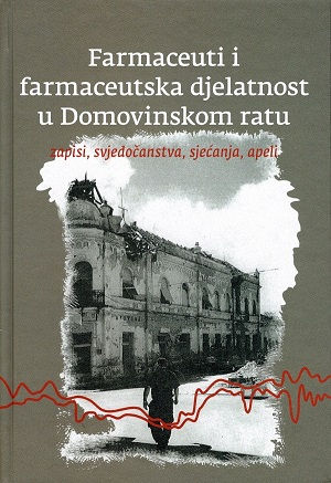 Farmaceuti i farmaceutska djelatnost u Domovinskom ratu