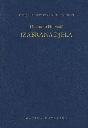 Izabrana djela - Dubravko Horvatić