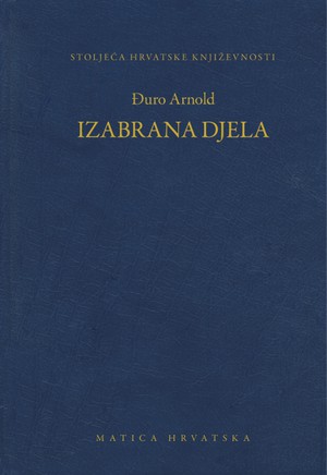 Izabrana djela / Đuro Arnold