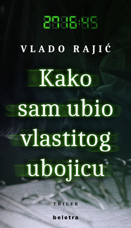 Kako sam ubio vlastitog ubojicu