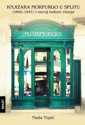 Knjižara Morpurgo u Splitu (1860. - 1947.) i razvoj kulture čitanja