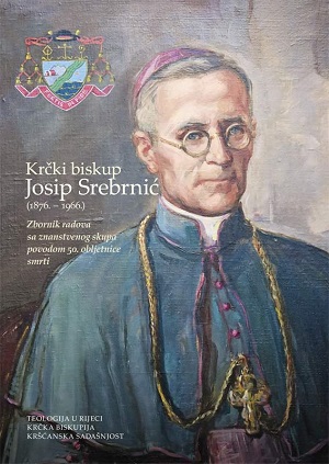 Krčki biskup mons. dr. Josip Srebrnić (1876.-1966.)