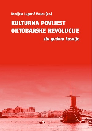 Kulturna povijest Oktobarske revolucije - sto godina kasnije