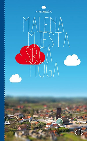 Malena mjesta srca moga