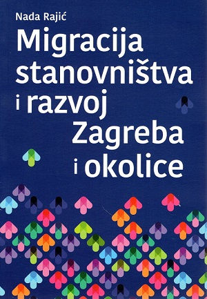 Migracija stanovništva i razvoj Zagreba i okolice : 1971. -  2018.