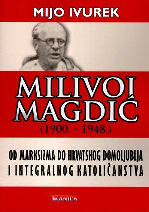 Milivoj Magdić : (1900. - 1948.)