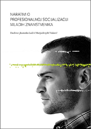 Narativi o profesionalnoj socijalizaciji mladih znanstvenika