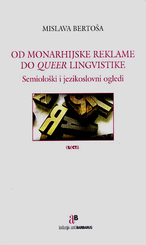Od monarhijske reklame do queer lingvistike