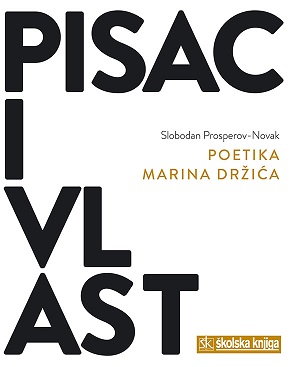 Pisac i vlast : poetika Marina Držića