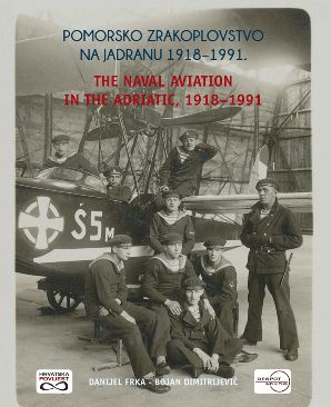 Pomorsko zrakoplovstvo na Jadranu: 1918. - 1991.