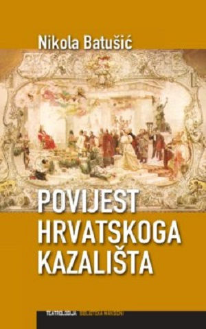 Povijest hrvatskoga kazališta