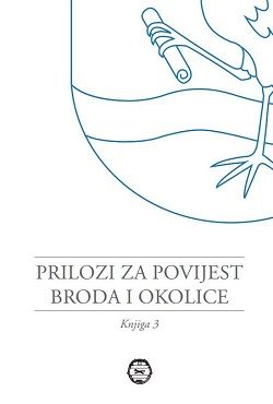 Prilozi za povijest Broda i okolice 3