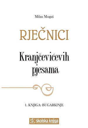 Rječnici Kranjčevićevih pjesama, 1. knjiga : Bugarkinje