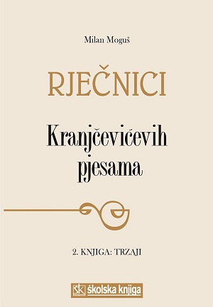 Rječnici Kranjčevićevih pjesama, 2. knjiga : Trzaji