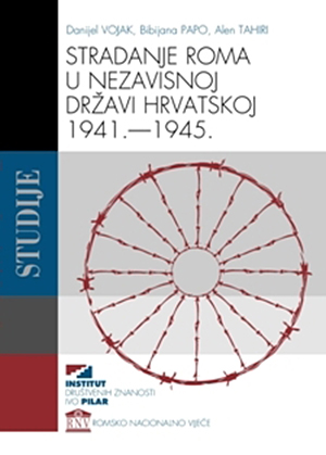 Stradanje Roma u Nezavisnoj Državi Hrvatskoj 1941.-1945.