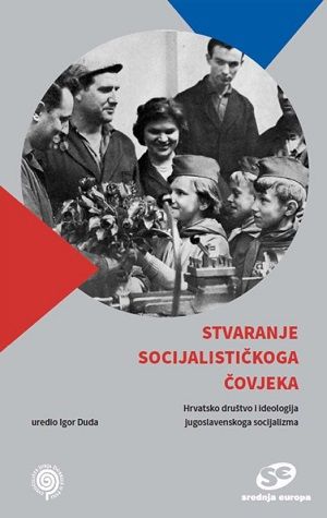 Stvaranje socijalističkoga čovjeka