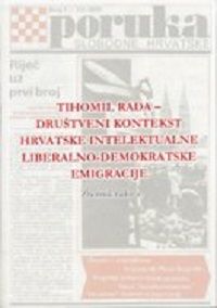 Tihomil Rađa - društveni kontekst hrvatske intelektualne liberalno-demokratske emigracije