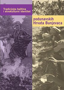 Tradicijska baština i etnokulturni identitet podunavskih Hrvata Bunjevaca