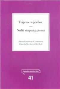 Vrijeme u jeziku/Nulti stupanj pisma