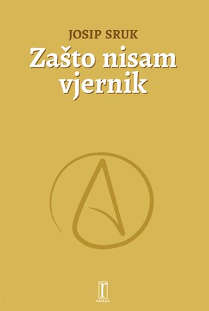 Zašto nisam vjernik