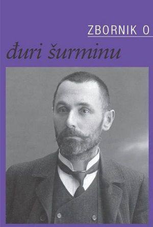 Zbornik o Đuri Šurminu