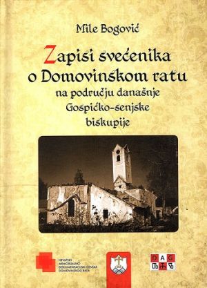 Zapisi svećenika o Domovinskom ratu na području današnje Gospićko - senjske biskupije
