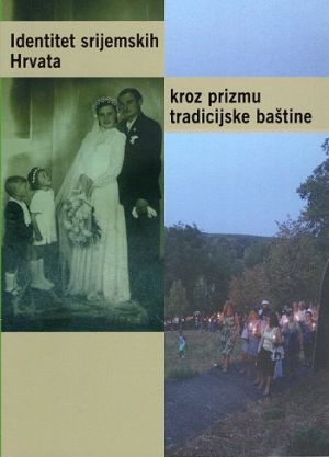 Identitet srijemskih Hrvata kroz prizmu tradicijske baštine
