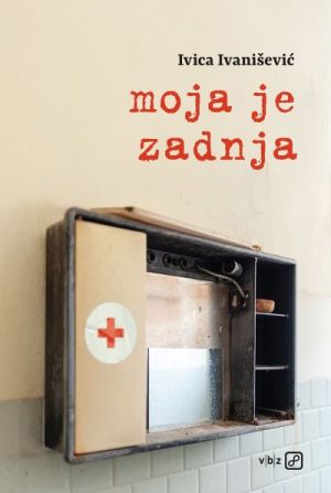 Moja je zadnja