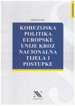 Kohezijska politika Europske unije kroz nacionalna tijela i postupke
