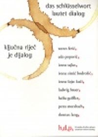 Ključna riječ je dijalog = Das Schlüsserwort lautet Dialog