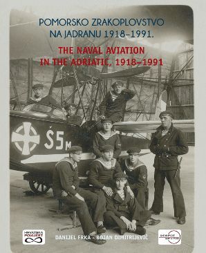 Pomorsko zrakoplovstvo na Jadranu: 1918. - 1991.