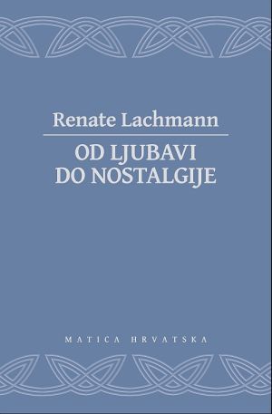 Od ljubavi do nostalgije