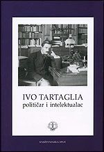 Ivo Tartaglia: političar i intelektualac
