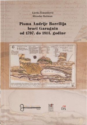 Pisma Andrije Borellija braći Garagnin od 1797. do 1814. godine
