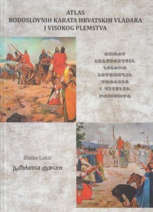 Atlas rodoslovnih karata hrvatskih vladara i visokog plemstva