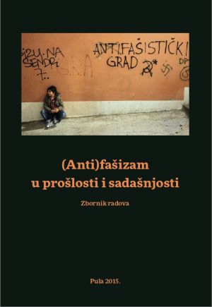 (Anti)fašizam u prošlosti i sadašnjosti