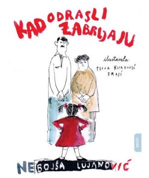 Kad odrasli zabrljaju