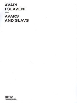 Avari i Slaveni = Avars and Slavs