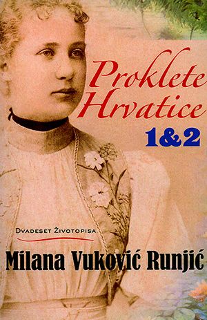 Proklete Hrvatice: [1 & 2]