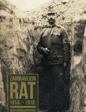 Zaboravljeni rat 1914.-1918.