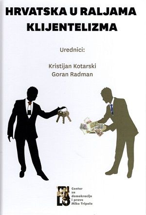Hrvatska u raljama klijentelizma
