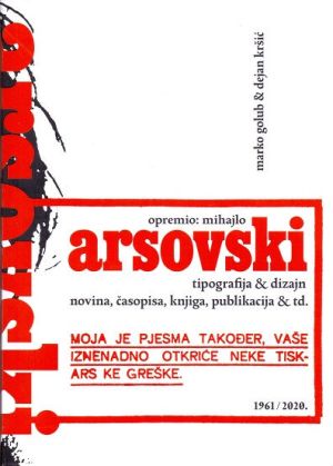 Opremio Mihajlo Arsovski - Tipografija & dizajn novina, časopisa, knjiga, publikacija &td 1961 / 2020.
